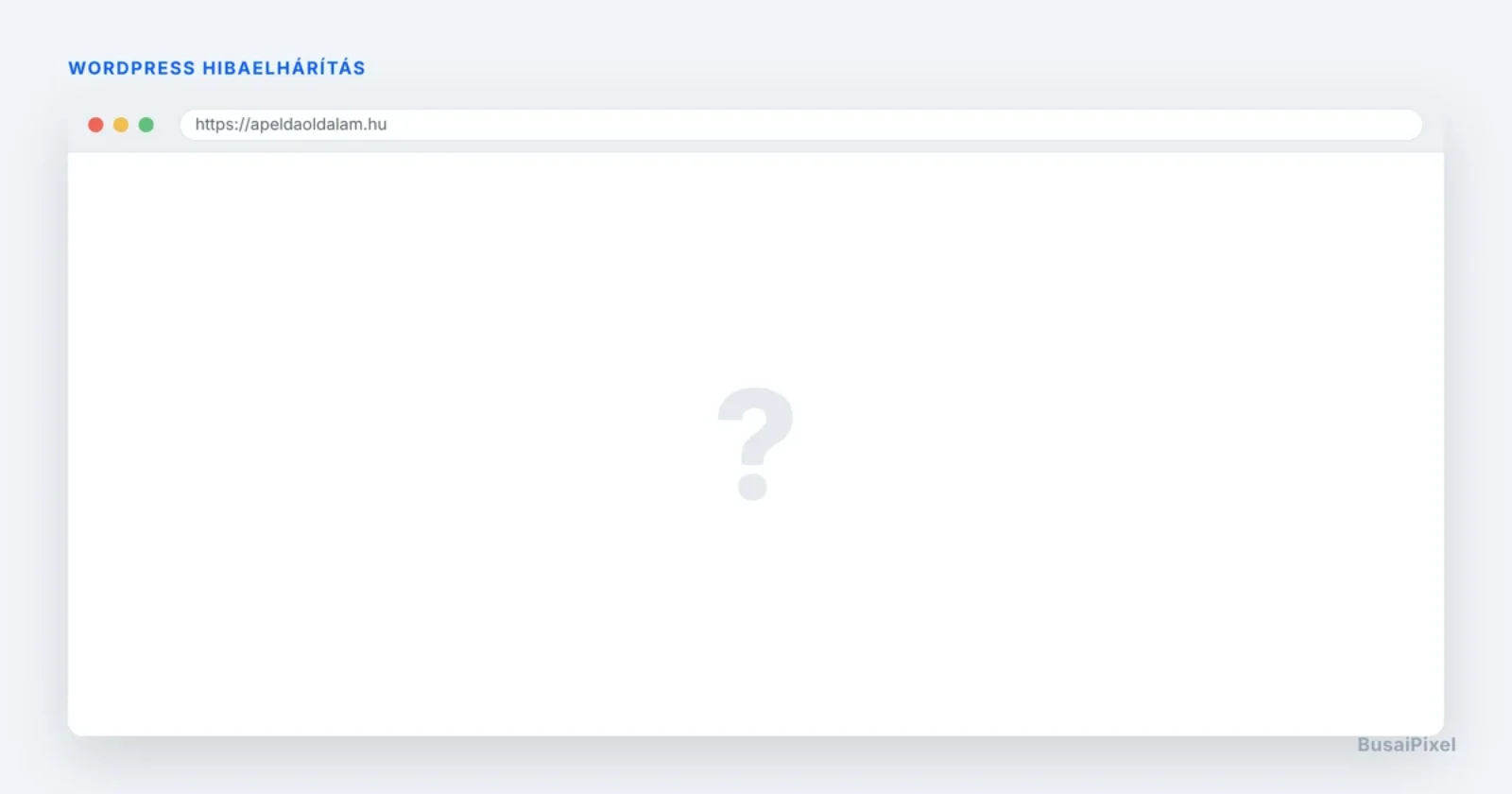 Fehér képernyő a WordPress oldalon (WSOD) – 8 ok, 8 megoldás